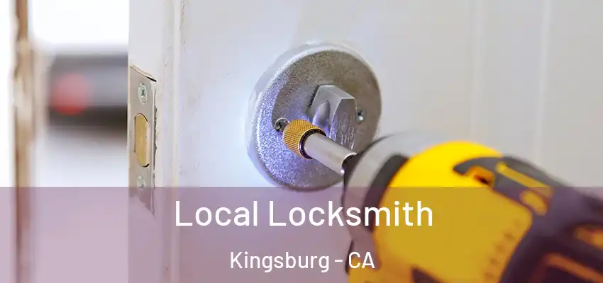Local Locksmith Kingsburg - CA